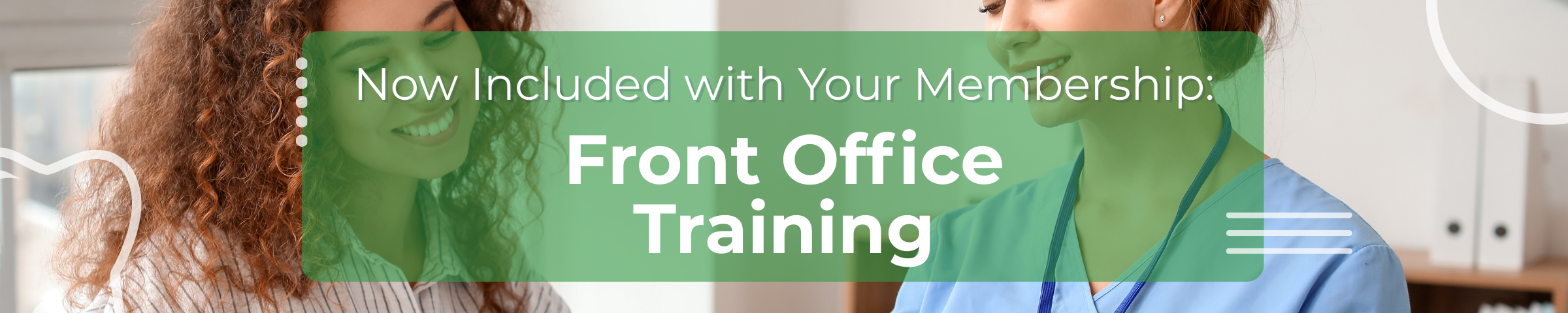 Now Included with your membership - Front Office Training
