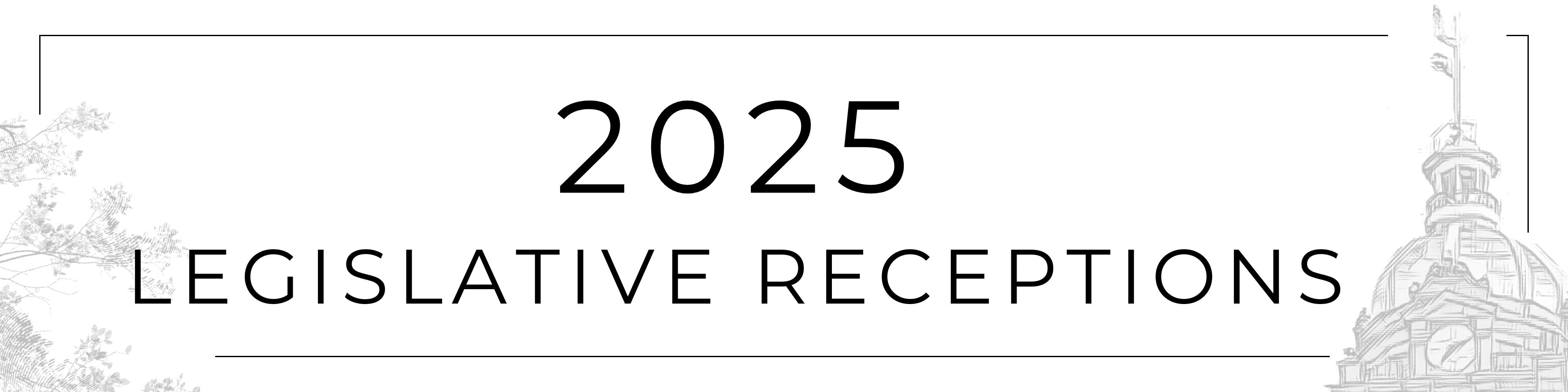 Legislative Receptions date page 2025 Legislative Receptions